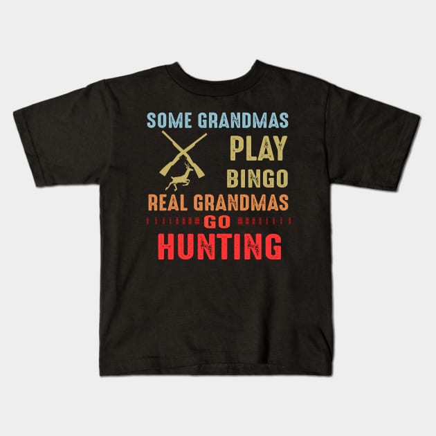 Real Grandmas Go Hunting Kids T-Shirt by gotravele store